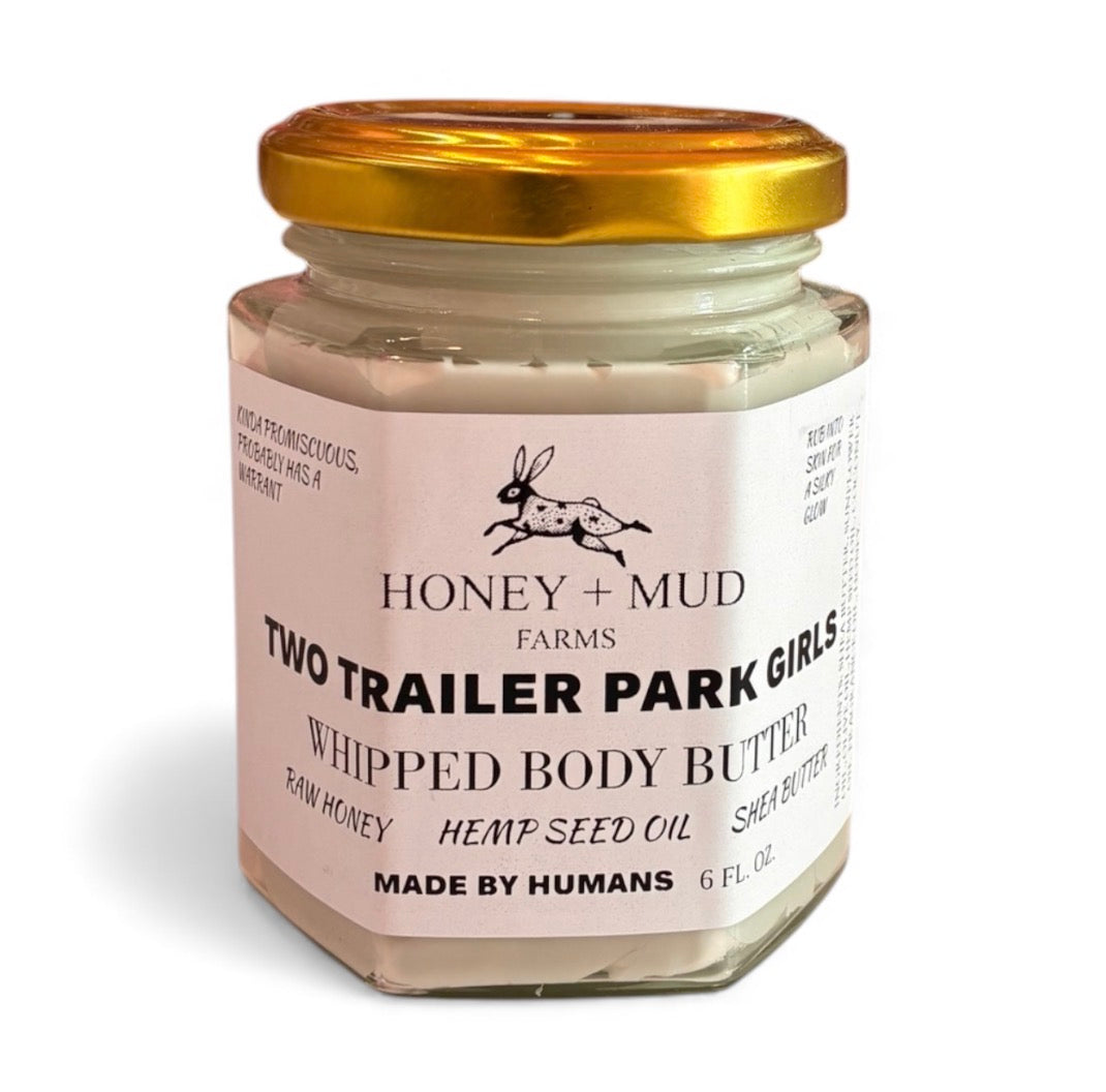 Two Trailer Park Girls Whipped Body Butter
