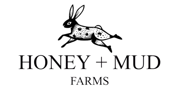 Honey + Mud Farms